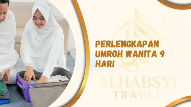 Perlengkapan Umroh Wanita 9 Hari